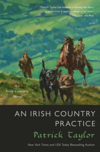 An Irish Country Practice: An Irish Country Novel (Irish Country Books) – GOOD