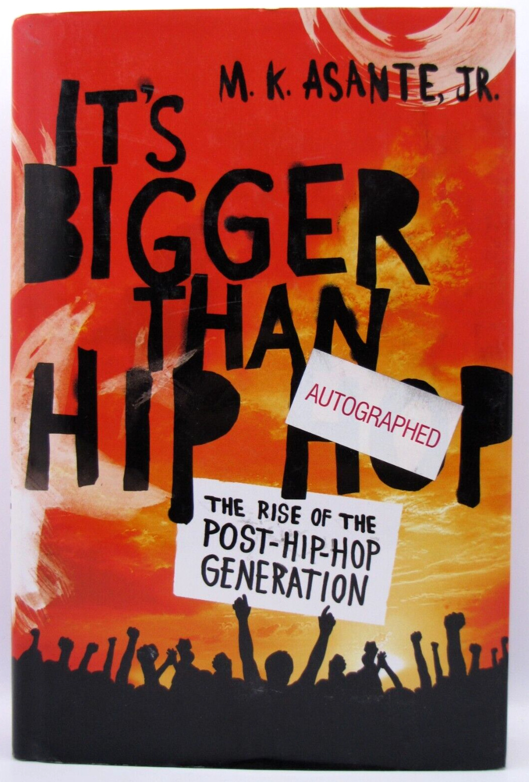 It’s Bigger Than Hip Hop: The Rise of the Post-Hip-Hop Generation Signed Book
