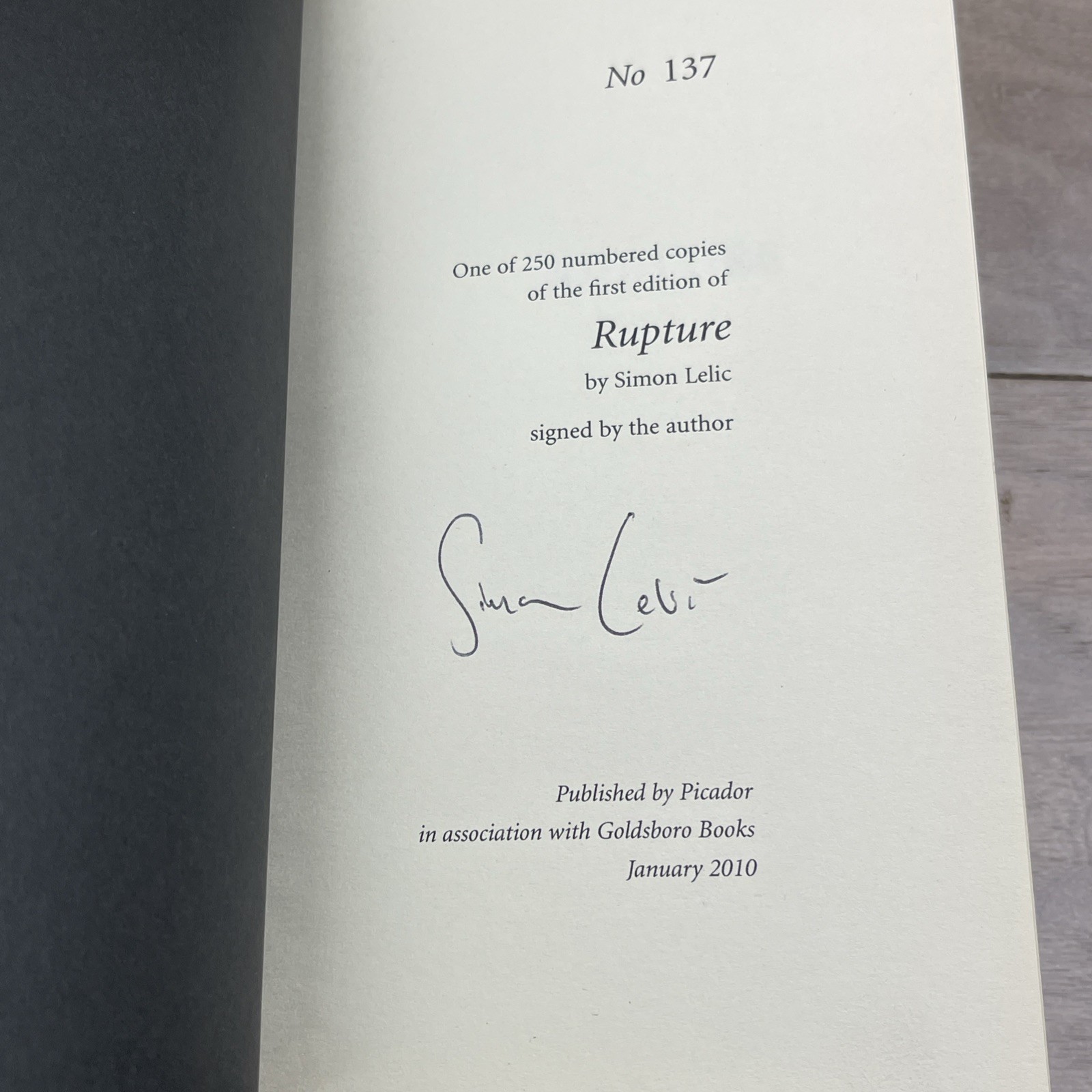 Simon Lelic- Rupture – First Edition & Signed by Author. Limited Edition, Rare
