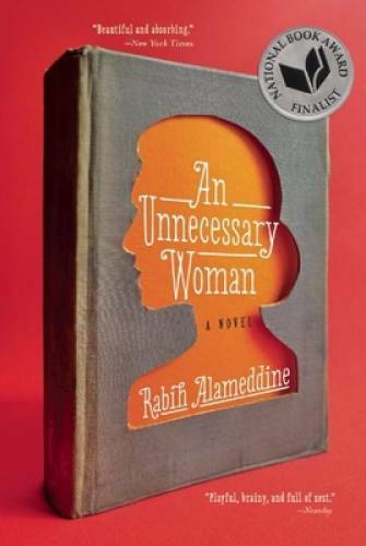 An Unnecessary Woman – Paperback By Alameddine, Rabih – VERY GOOD
