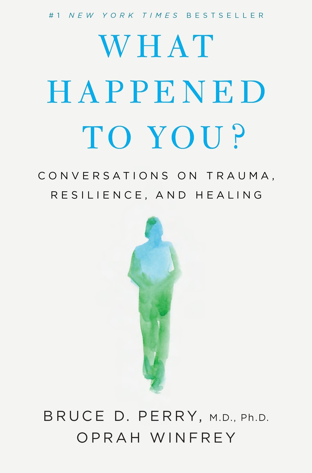 What Happened to You?: Conversations on Trauma, Resilience, and Healing – Wi…