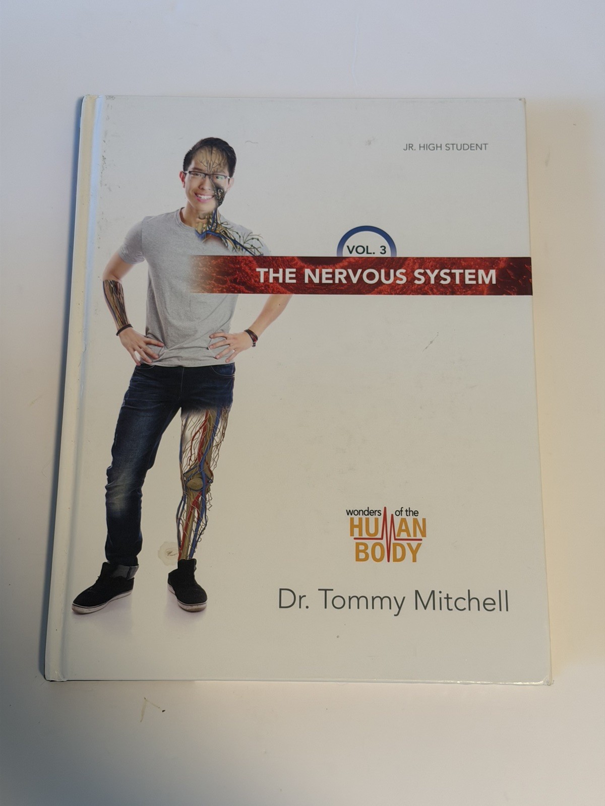 The Nervous System Vol. 3 Wonders of the Human Body By Dr. Tommy Mitchell