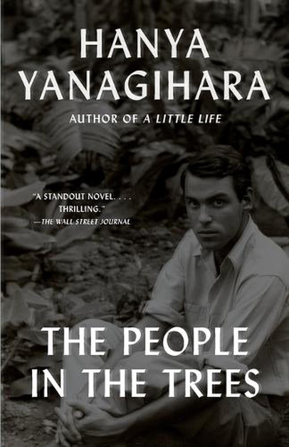 The People in the Trees by Hanya Yanagihara (English) Paperback Book