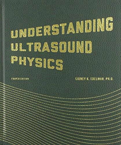 Understanding Ultrasound Physics – Hardcover By Edelman, Sidney K. – GOOD