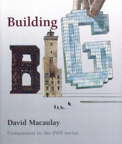 Building Big – 0618465278, David Macaulay, paperback