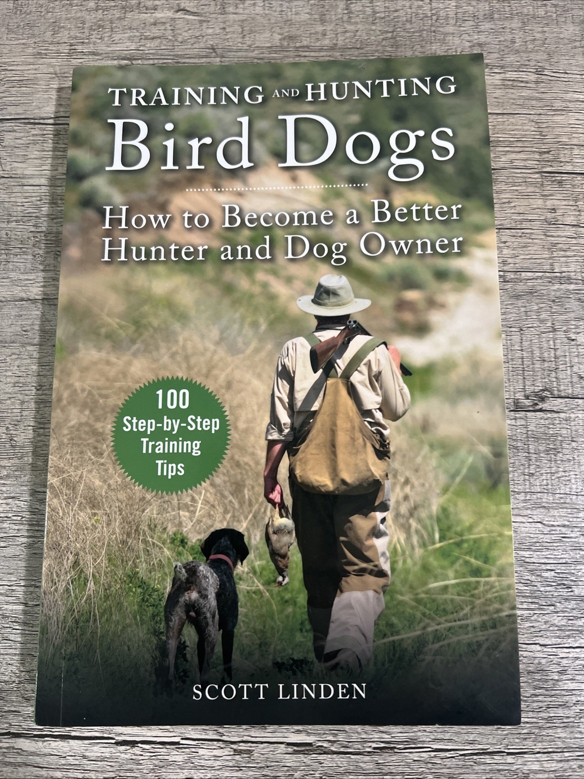 Training and Hunting Bird Dogs: How to Become a Better Hunter and Dog Owner