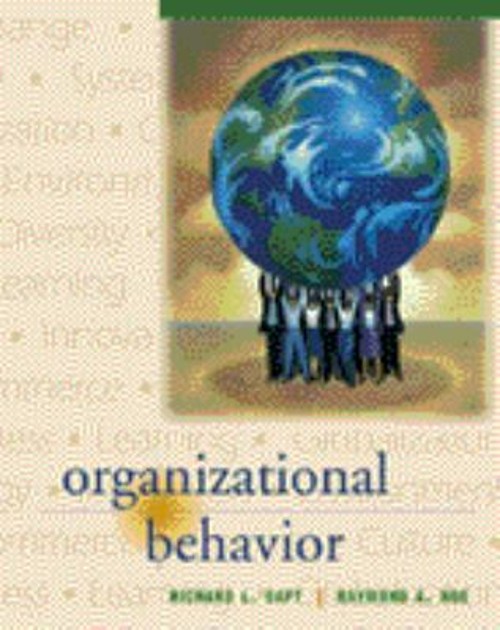 Organizational Behavior Hardcover Richard L., Noe, Raymond A. Daf