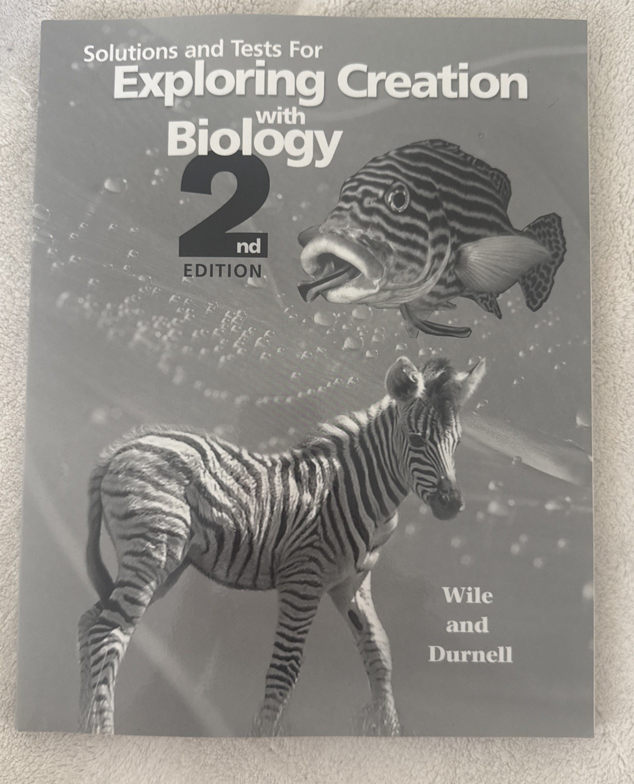 Solutions and Tests for Exploring Creation with Biology 2nd Edition – Like New