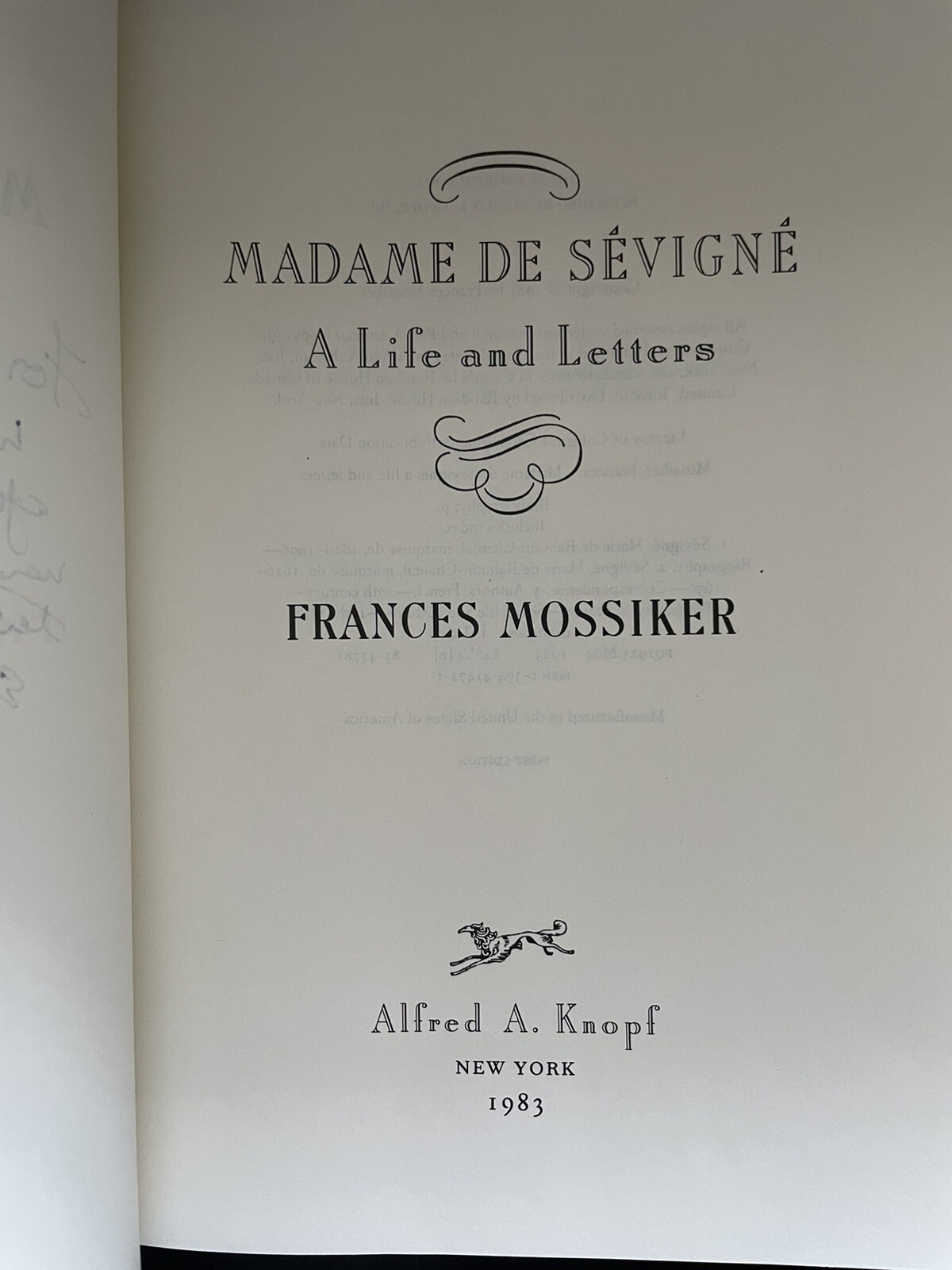Madame de Sevigne : A Life and Letters by Frances Mossiker First Edition Signed!