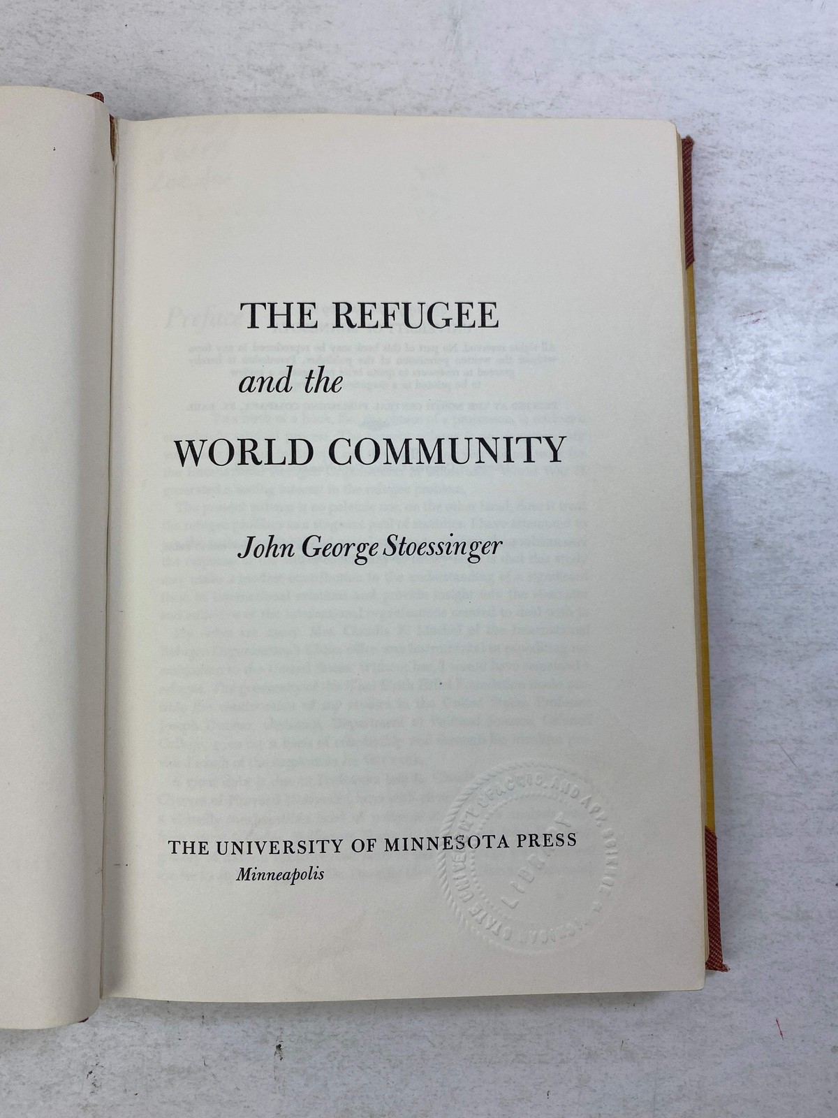 The Refugee and the World Community by Stoessinger Ex-library 1956 HC