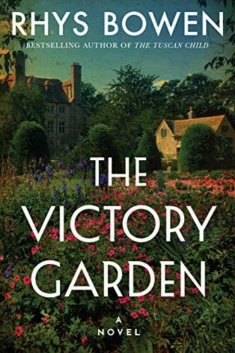The Victory Garden: A Novel By Rhys Bowen