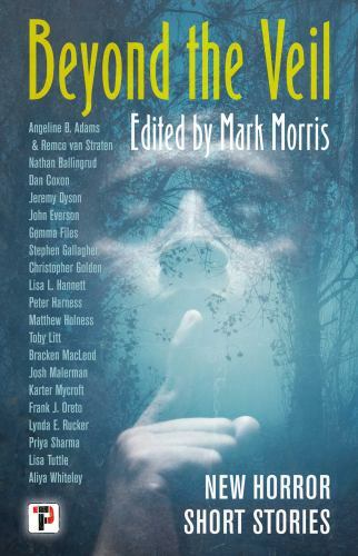 Beyond the Veil by Mark Morris (2021, Trade Paperback)