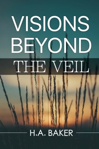 Visions Beyond the Veil – Baker, H. A. – Good – See condition notes
