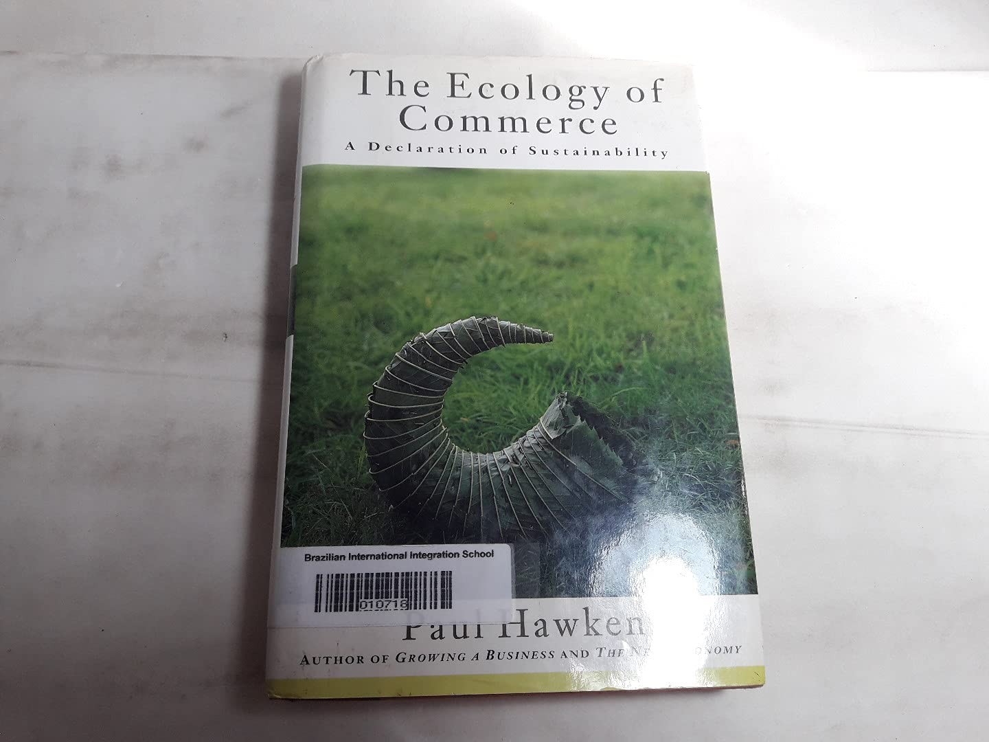 The Ecology of Commerce: A Declaration of Sustainability – hardcover Hawken,…