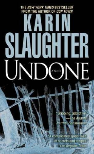 Undone: A Novel (Will Trent) – Mass Market Paperback By Slaughter, Karin – GOOD
