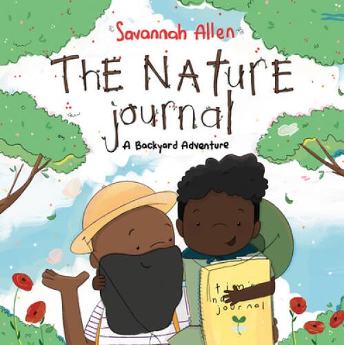 The Nature Journal: A Backyard Adventure – Hardcover – VERY GOOD