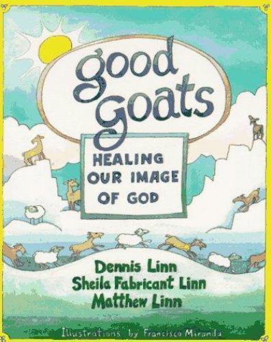 Good Goats: Healing Our Image of God – 0809134632, Dennis Linn, paperback