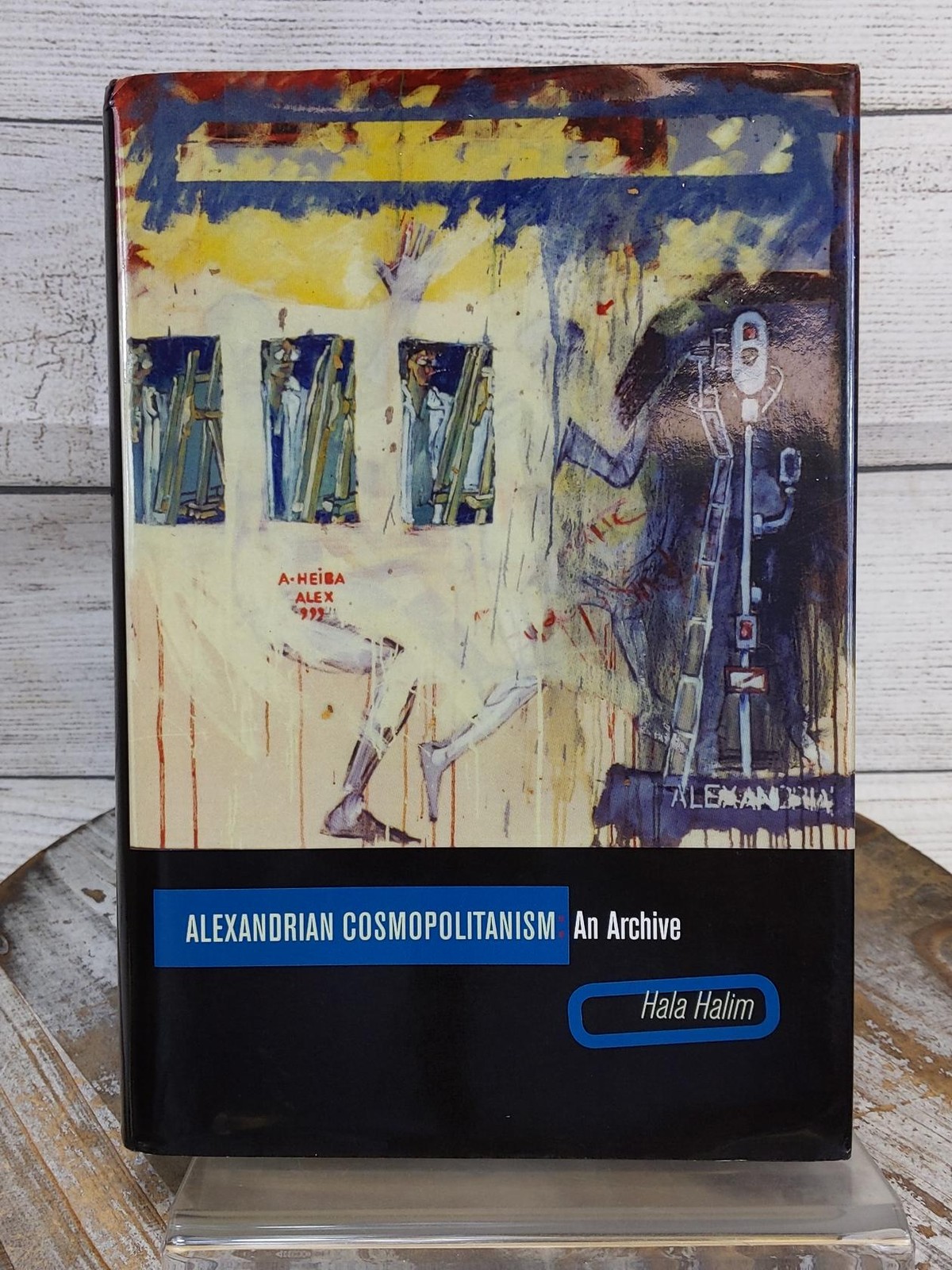 Alexandrian Cosmopolitanism: An Archive by Hala Halim 2013 Hardcover Book w/DJ