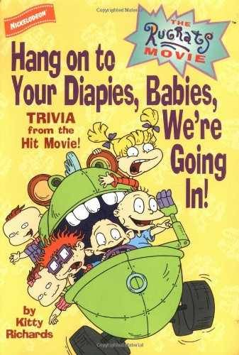 Hang on to Your Diapies, Babies, – Paperback, by Richards Kitty – Very Good