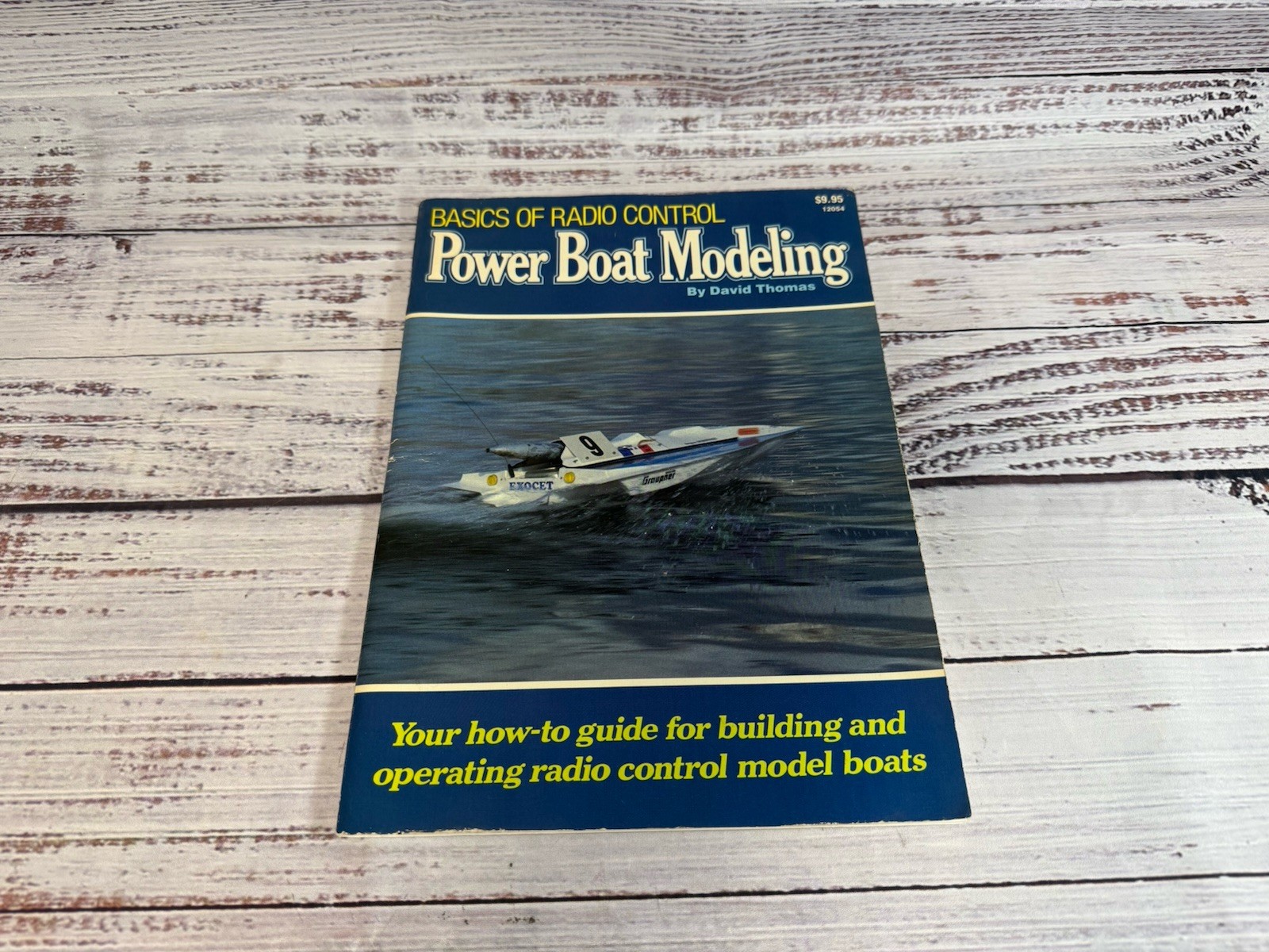 Basics of Radio Control Power Boat Modeling by David Thomas 1986 3rd Printing