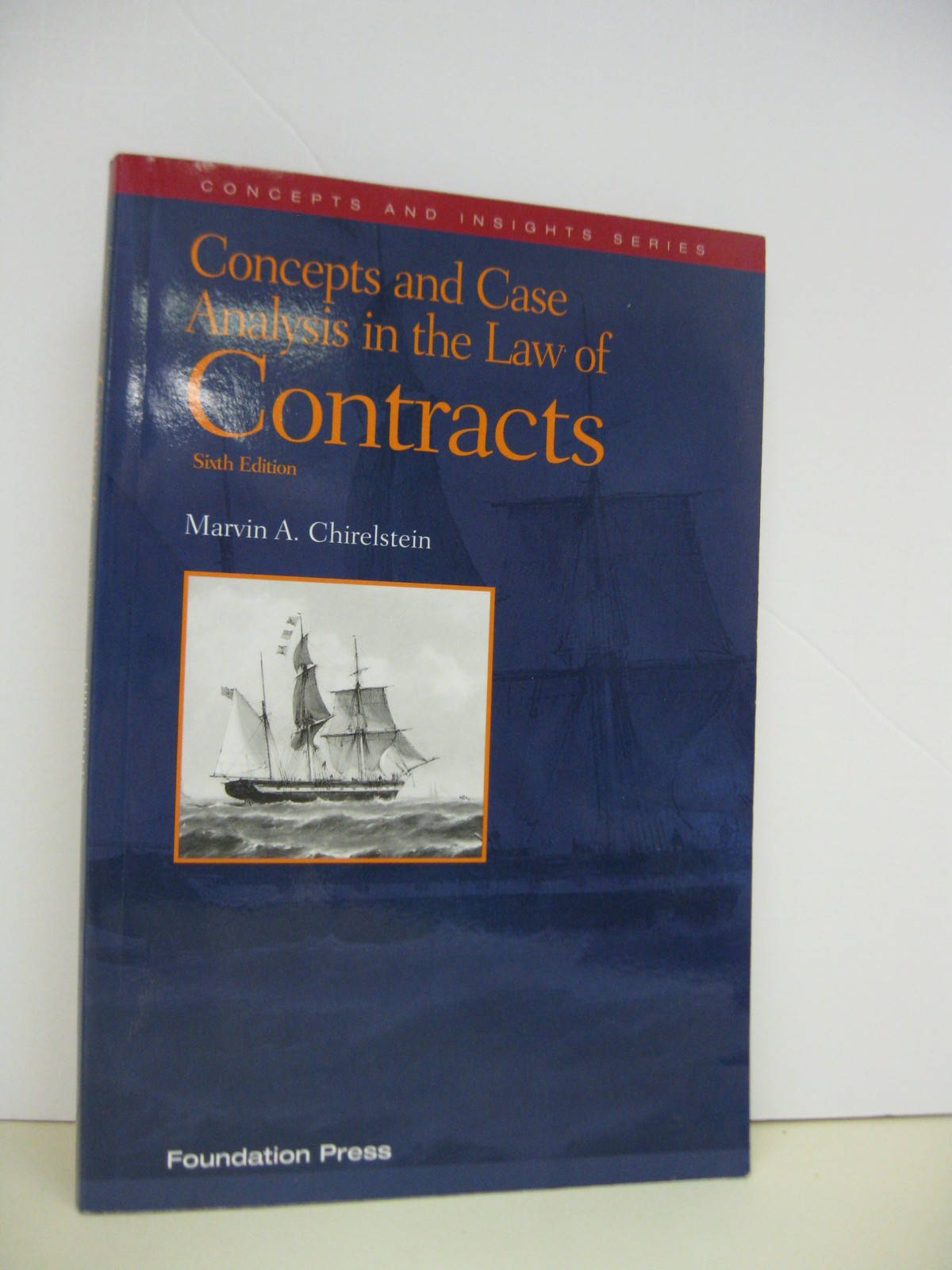 Concepts and Case Analysis in the Law of Contracts (Concepts and Insights Se…