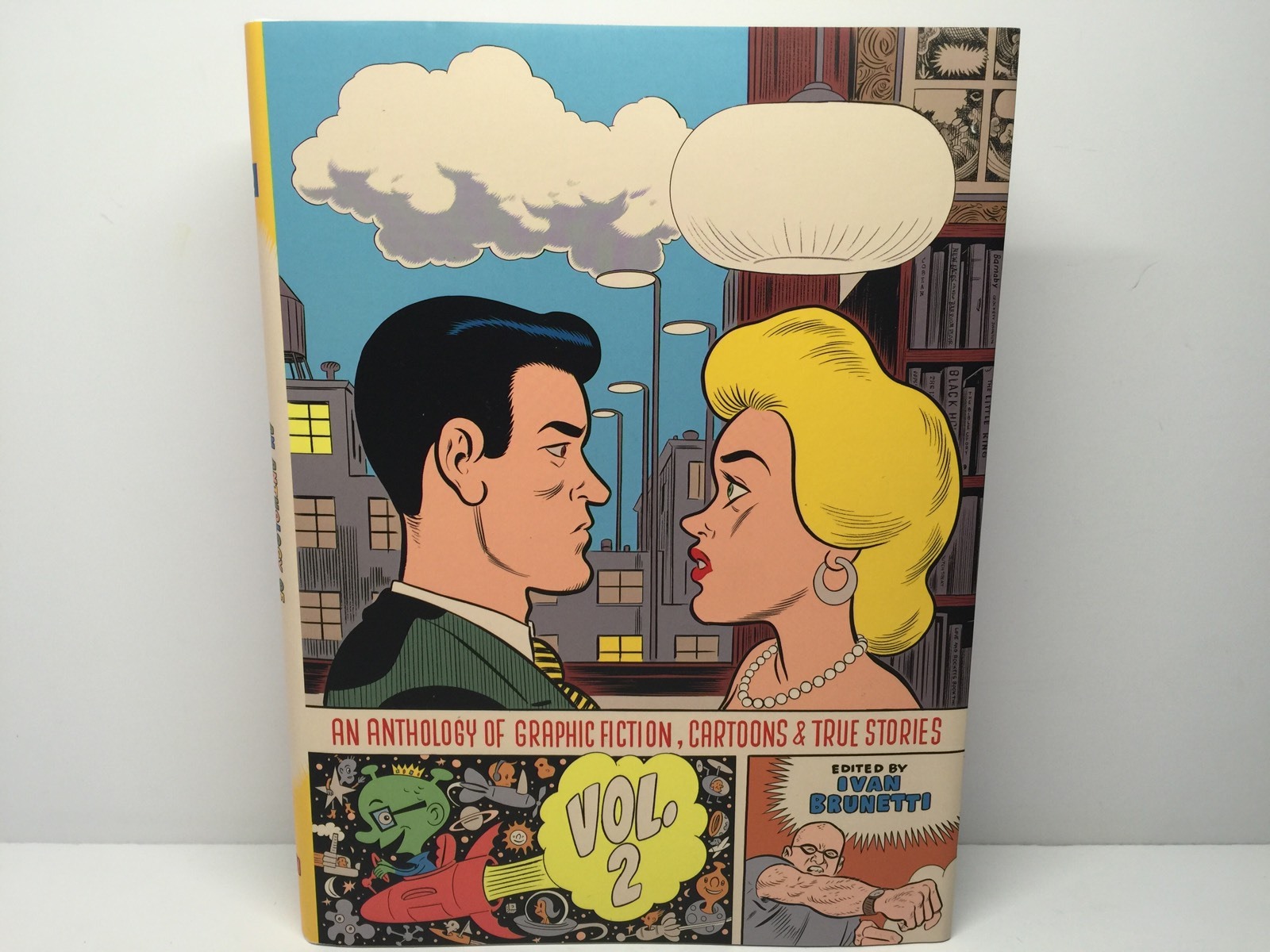 An Anthology of Graphic Fiction, Cartoons, & True Stories: Vol 2 Ivan Brunetti