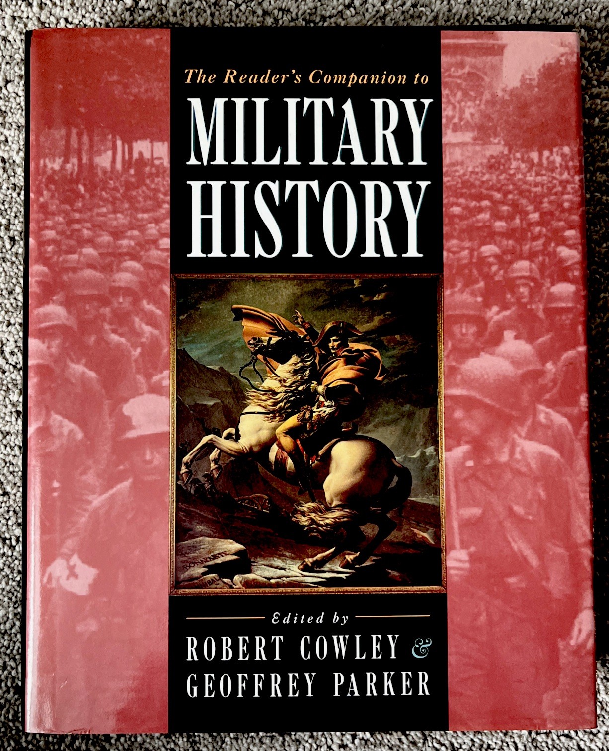 Military History by Society for Military History by R. Cowley & G. Parker 1996