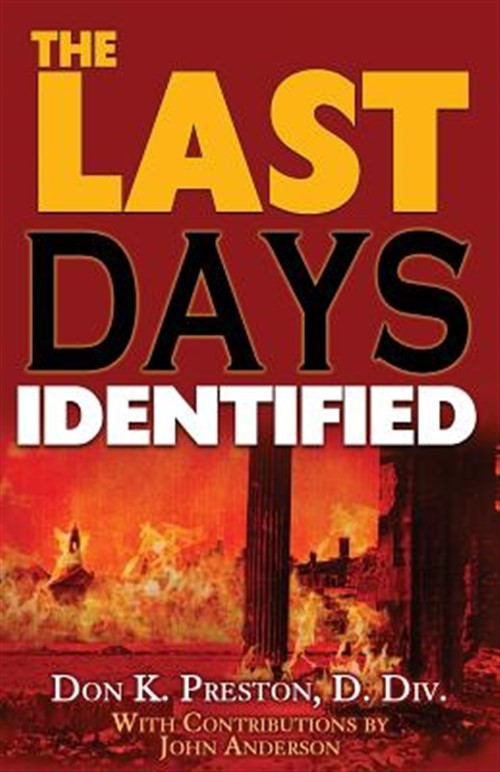 The Last Days Identified! by Preston D. Div, Dr Don K., Like New Used, Free s…