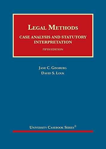 Legal Methods: Case Analysis – Hardcover, by Ginsburg Jane; Louk – Acceptable