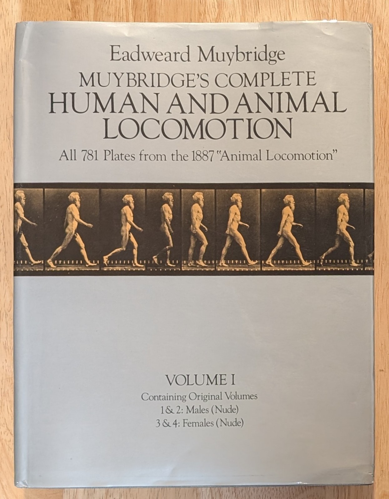 Muybridge’s Complete Human and Animal Locomotion Volume 1 Dover Hardcover HCDJ