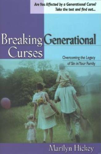 Breaking Generational Curses: Overcoming the Legacy of Sin in Your Family – GOOD