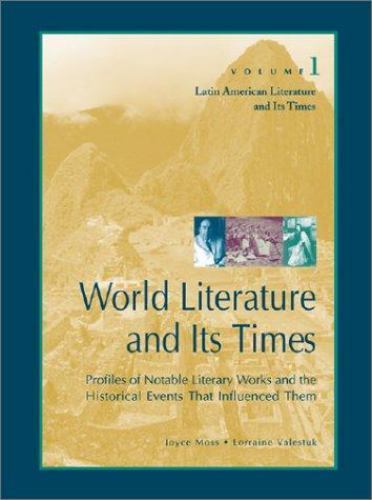 World Literature and Its Times: Latin Amer- hardcover, Joyce Moss, 9780787637262