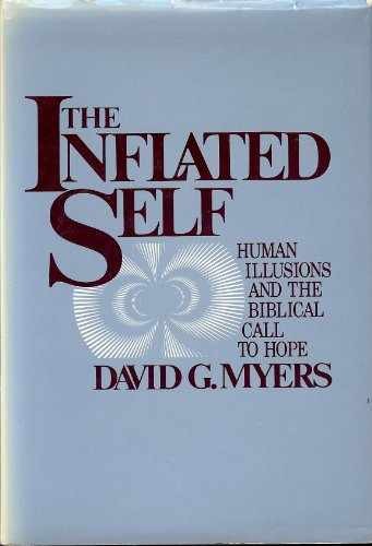 The inflated self: Human illusions – Hardcover, by David G Myers – Acceptable j