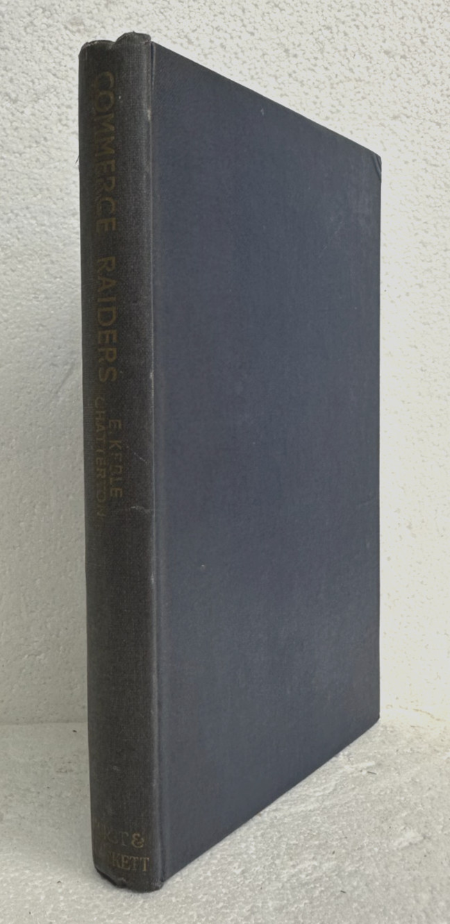 Commerce Raiders by E. Keble Chatterton 1943 Hardcover World War II
