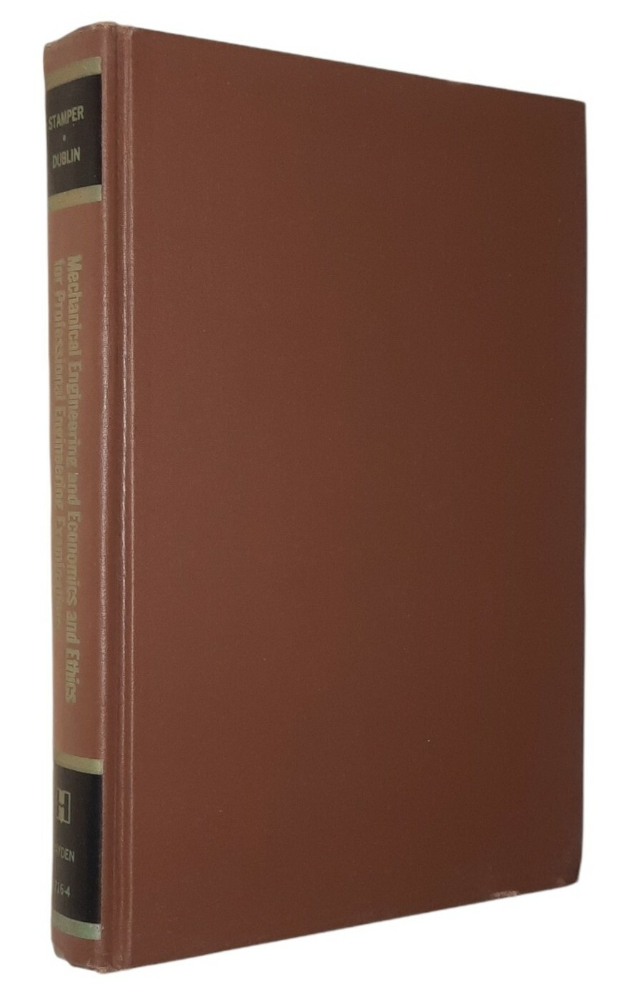 Mechanical Engineering & Economics & Ethics by Eugene Stamper & Stanley Dublin