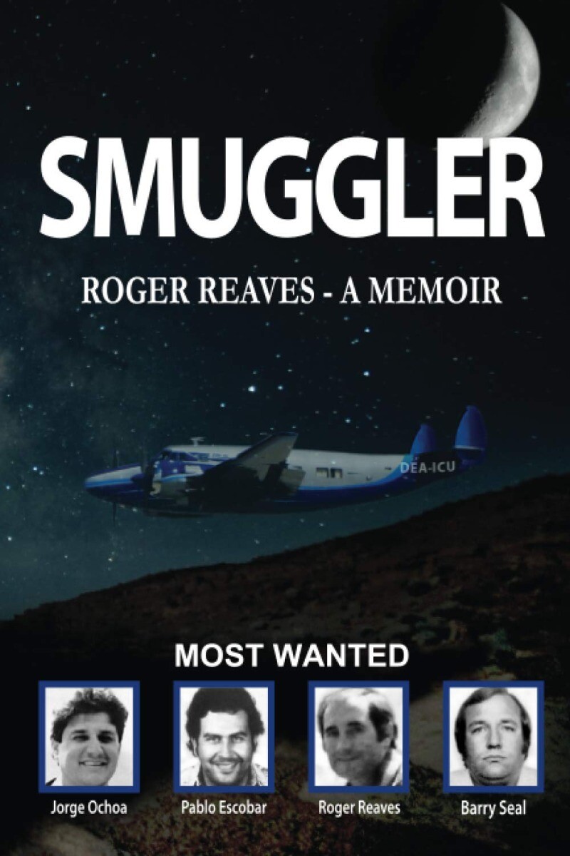 Smuggler Paperback – 2016 by Mr Roger Reaves