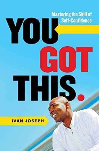 You Got This: Mastering the Skill of – Paperback, by Joseph Ivan – Very Good
