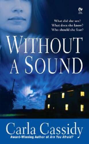 Without a Sound – Mass Market Paperback By Cassidy, Carla – GOOD
