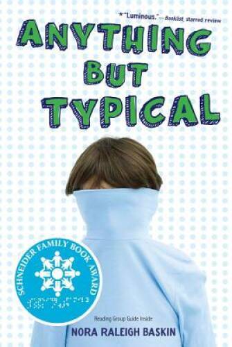 Anything But Typical – Paperback By Baskin, Nora Raleigh – GOOD