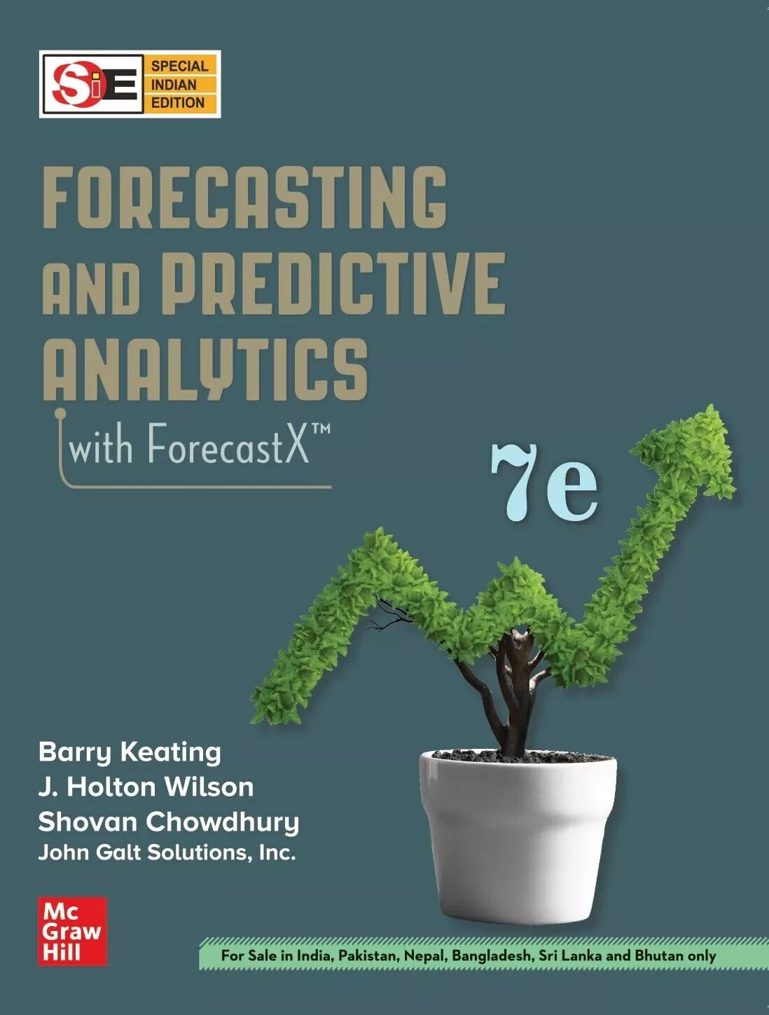Forecasting and Predictive Analytics with ForecastX By Barry Keating 7th INTL ED