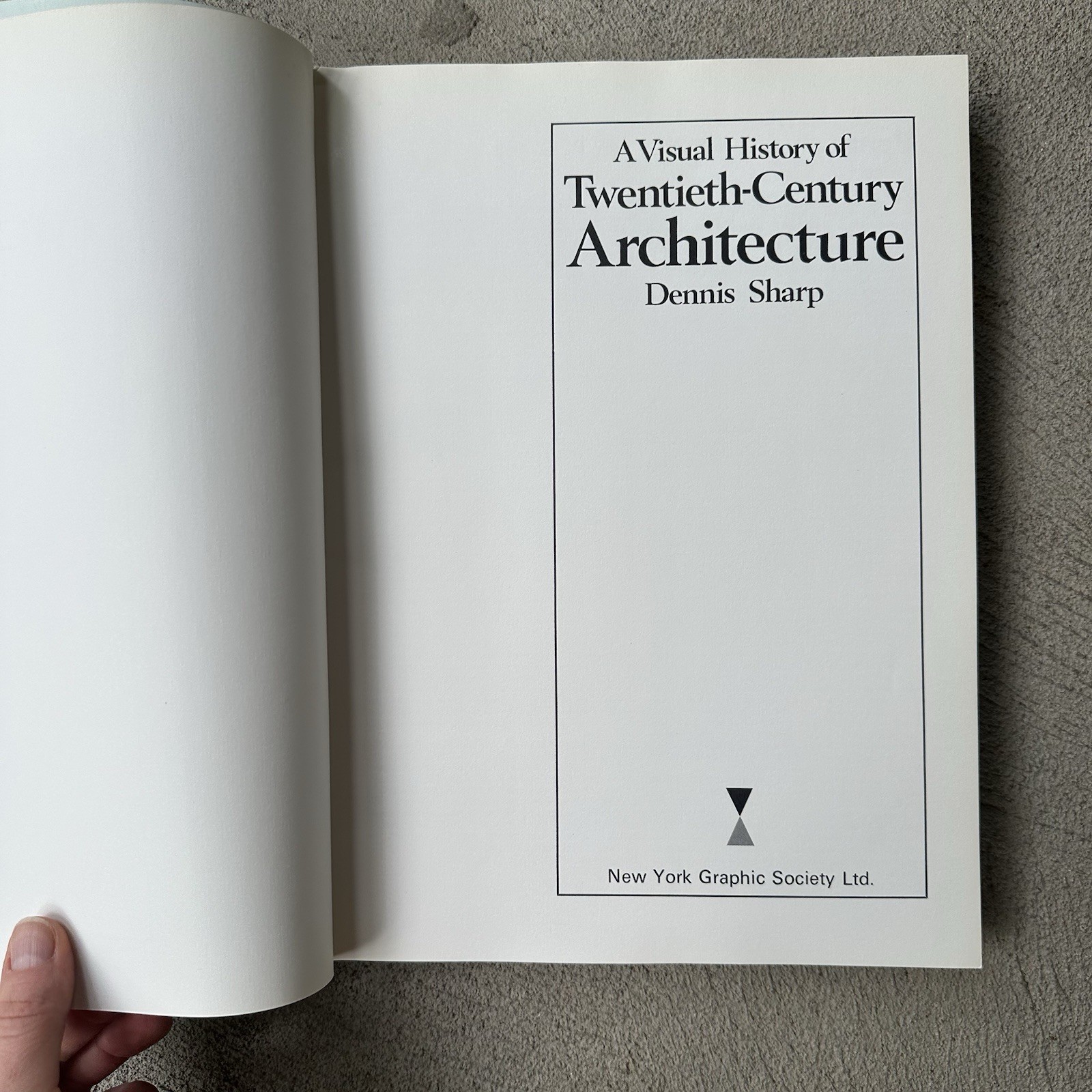 A Visual History of Twentieth Century Architecture by Dennis Sharp 1972 HC