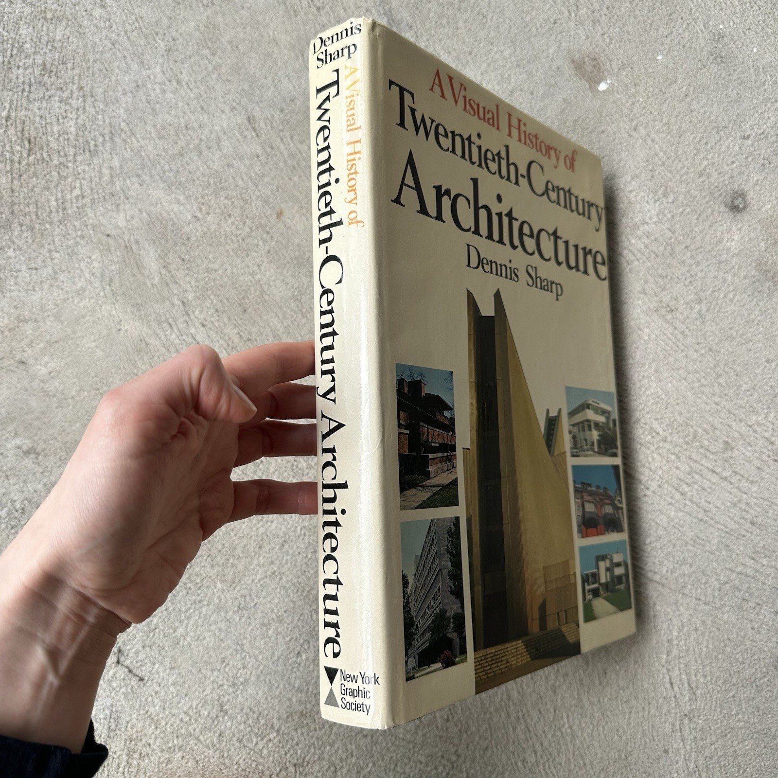 A Visual History of Twentieth Century Architecture by Dennis Sharp 1972 HC