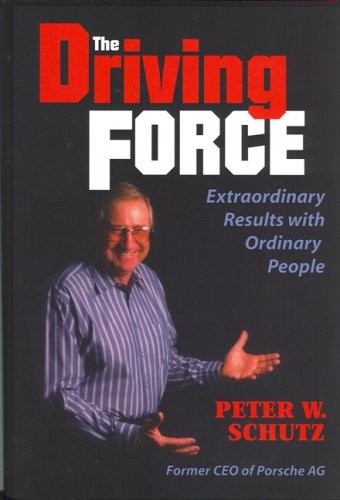 The Driving Force: Extraordinary Results With Ordinary People – hardcover Sc…