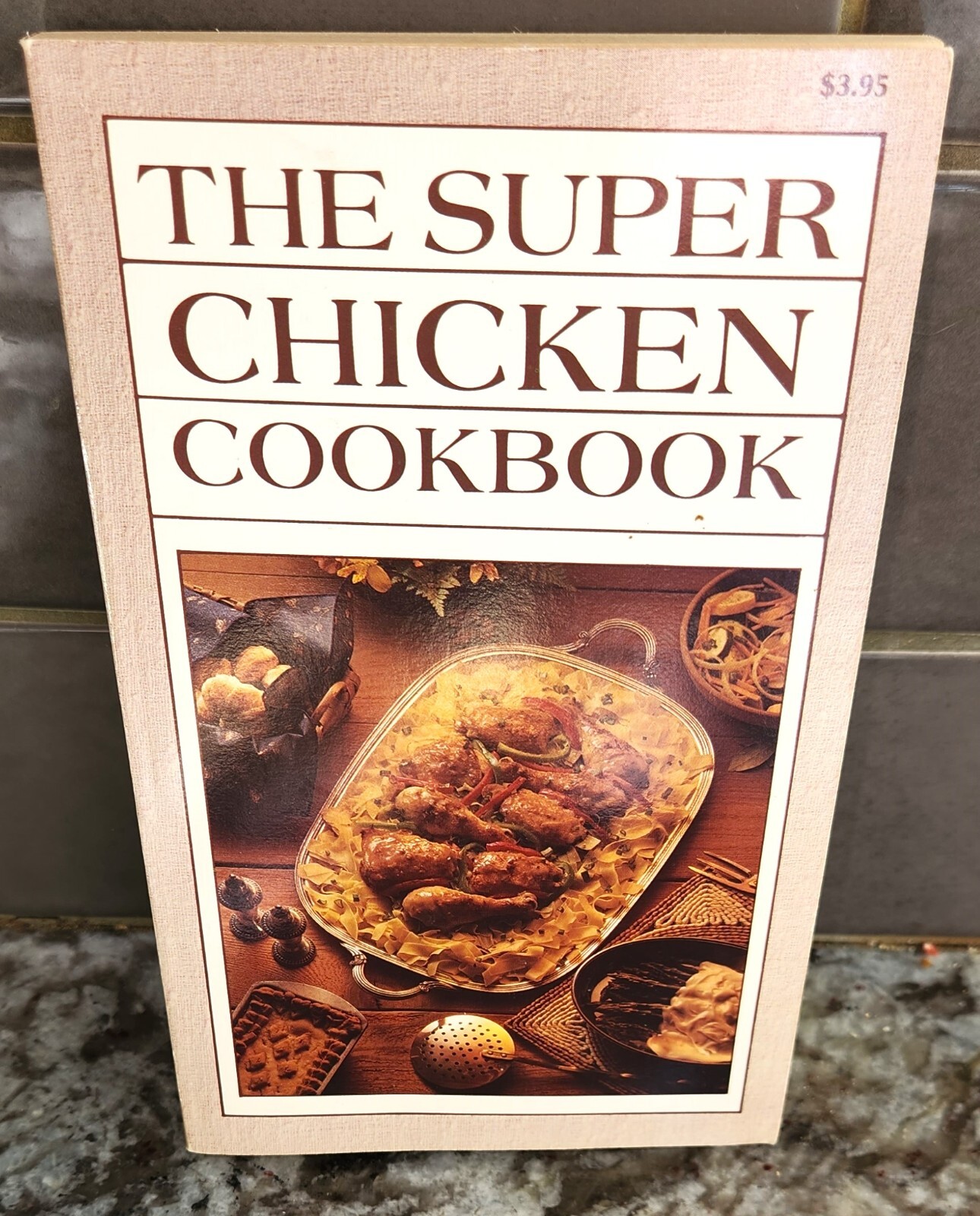 Vintage 1982 The Super Chicken Cookbook [98 PAGES] (EUC)