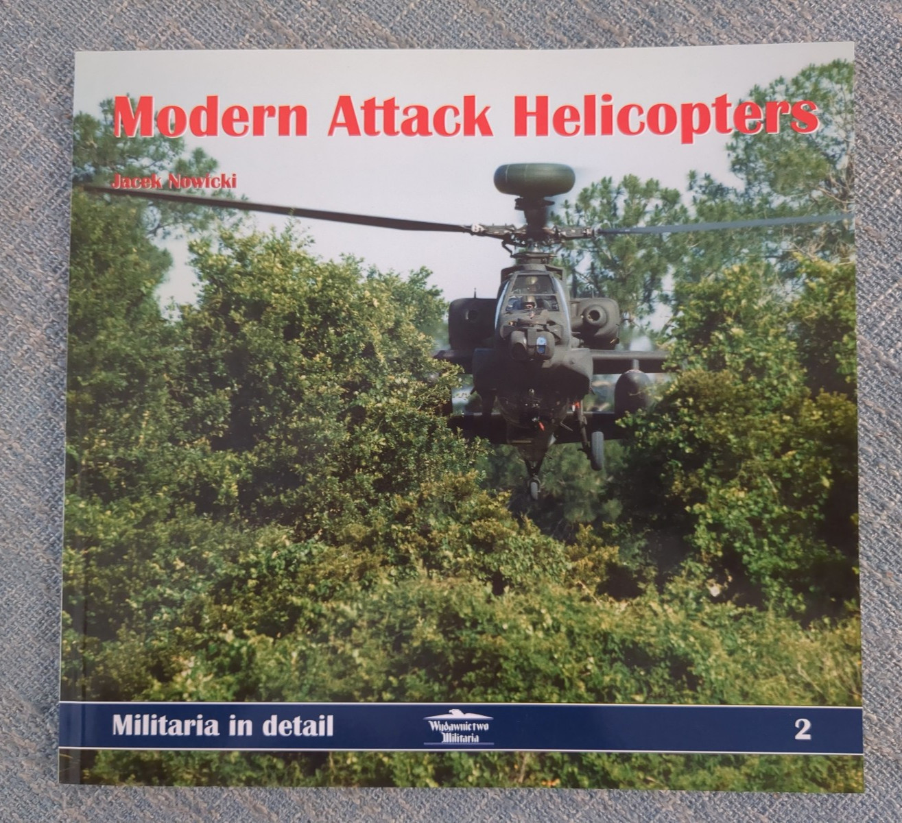Modern Attack Helicopters Militaria In Detail by Jacek Nowicki 62 Pages
