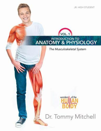 Introduction to Anatomy & Physiology Vol 1: The Musculoskeletal System (Wonders