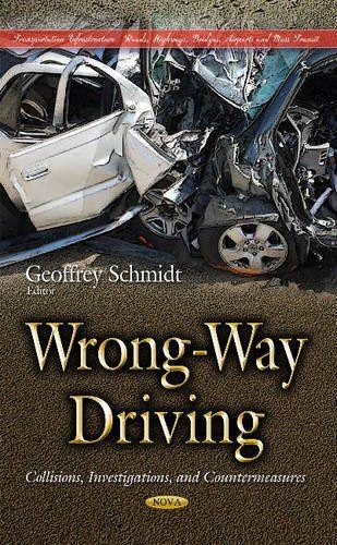 Wrong-Way Driving: Collisions, Investigations, and (Hardcover)