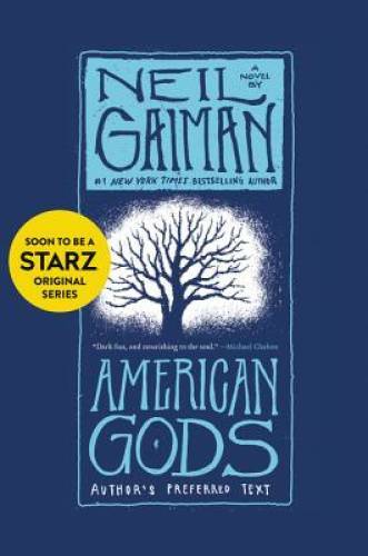 American Gods: Author’s Preferred Text – Paperback By Gaiman, Neil – GOOD
