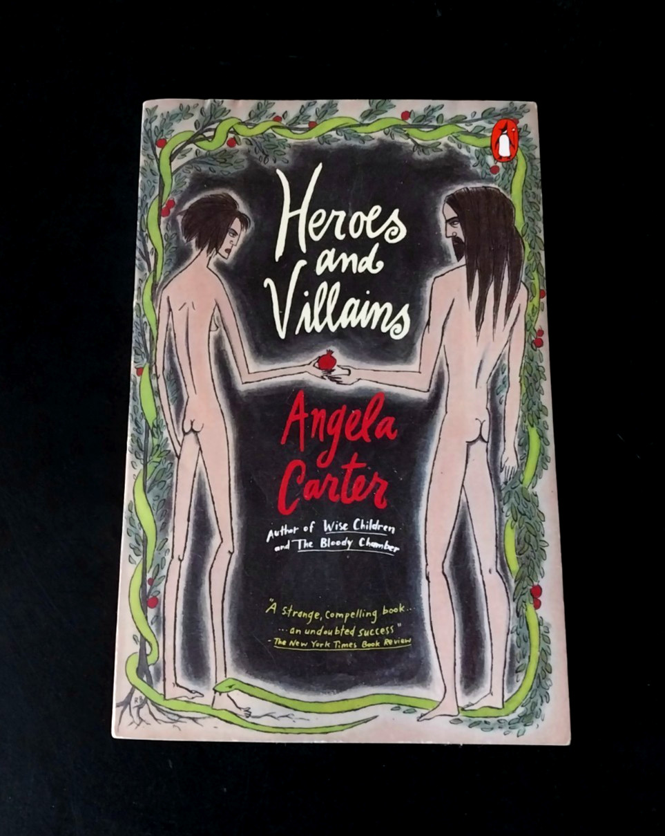 Angela Carter – Heroes and Villains – Penguin Books 3rd Printing