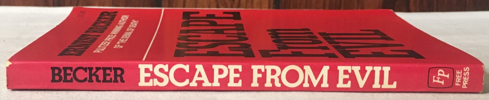 Escape from Evil by Ernest Becker – 1976 Free Press Paperback